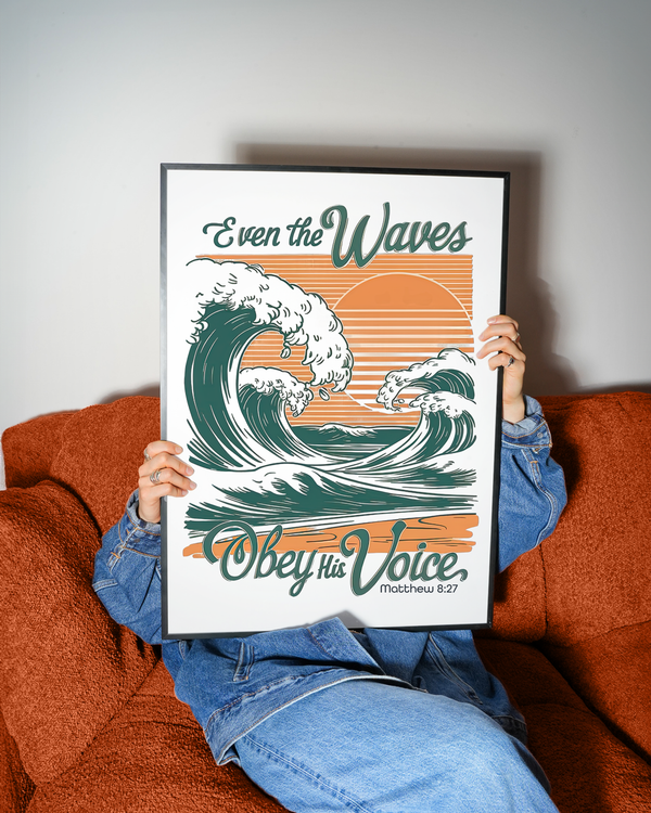 Even the wind and the waves