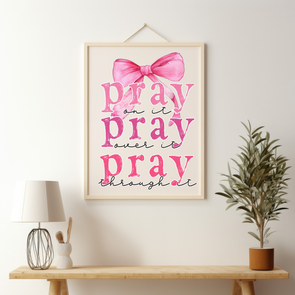 Pray On It