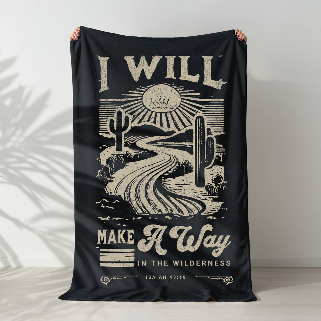 I Will Make A Way In The Wilderness