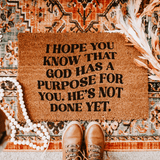 God Has A Purpose For You Doormat