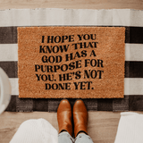 God Has A Purpose For You Doormat