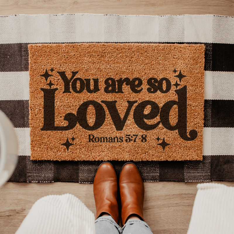 You are so Loved - Doormat