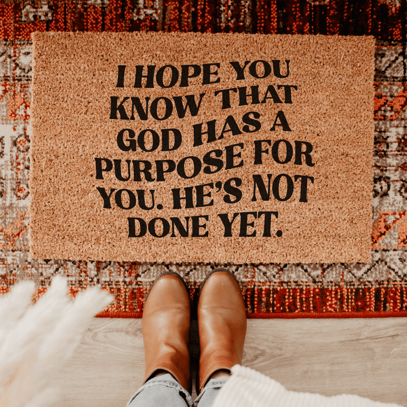 God Has A Purpose For You Doormat