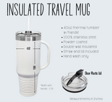 Insulated Travel Mug, 40oz