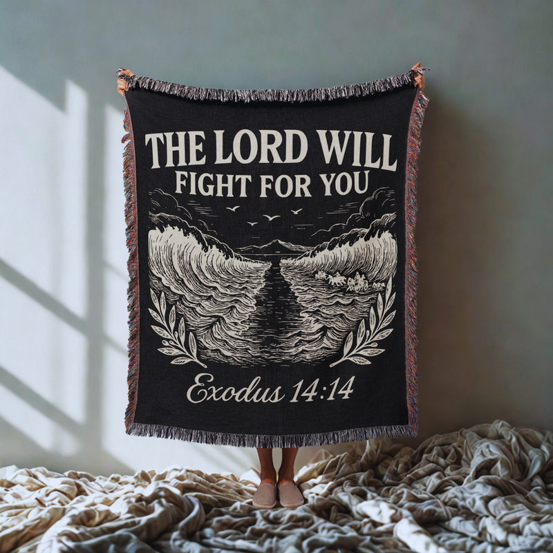 The Lord Will Fight For You