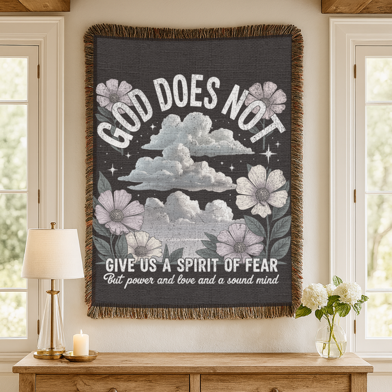 God Does Not Give Us A Spirit Of Fear