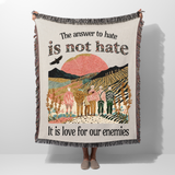 The Answer To Hate Is Not Hate