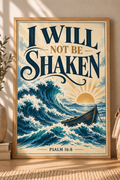 I Will Not Be Shaken