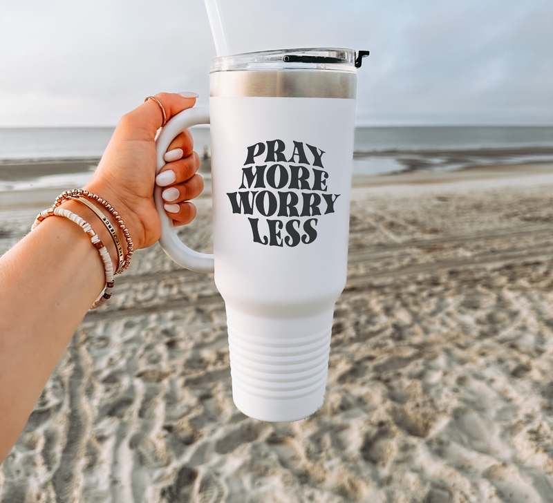PRAY MORE, WORRY LESS