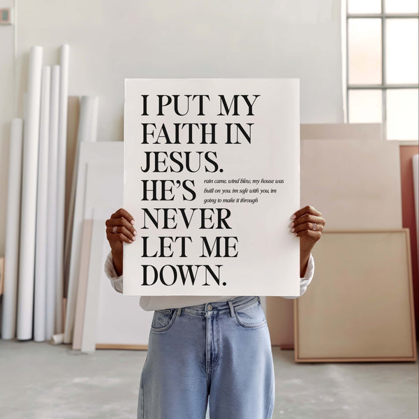 I put my faith in Jesus