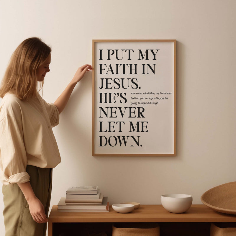 I put my faith in Jesus