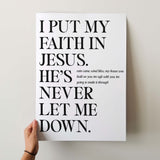 I put my faith in Jesus