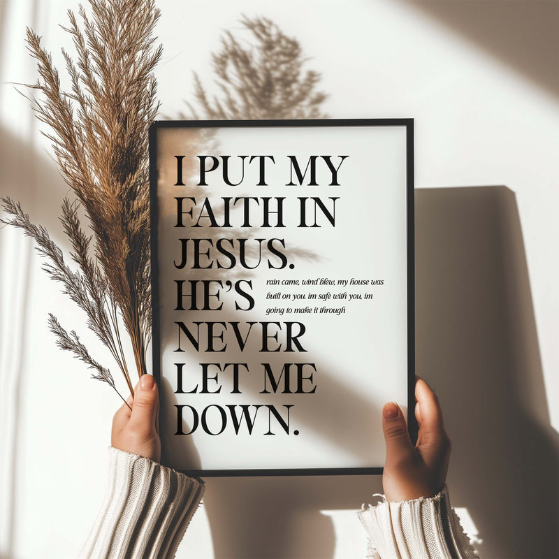 I put my faith in Jesus