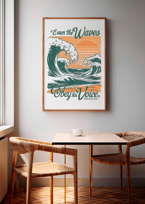 Even the wind and the waves