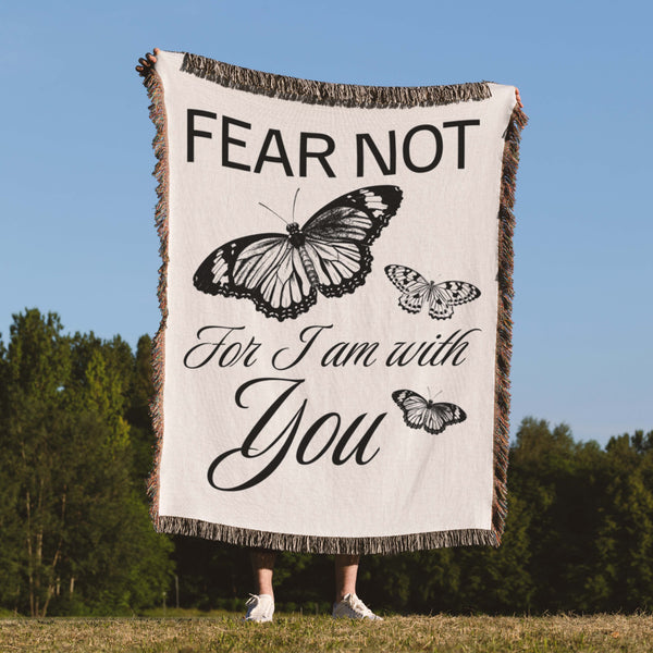Fear Not Woven Blanket