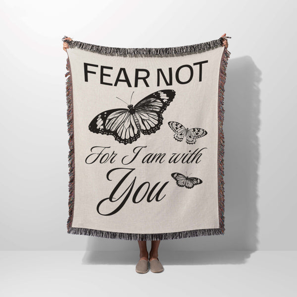 Fear Not Woven Blanket