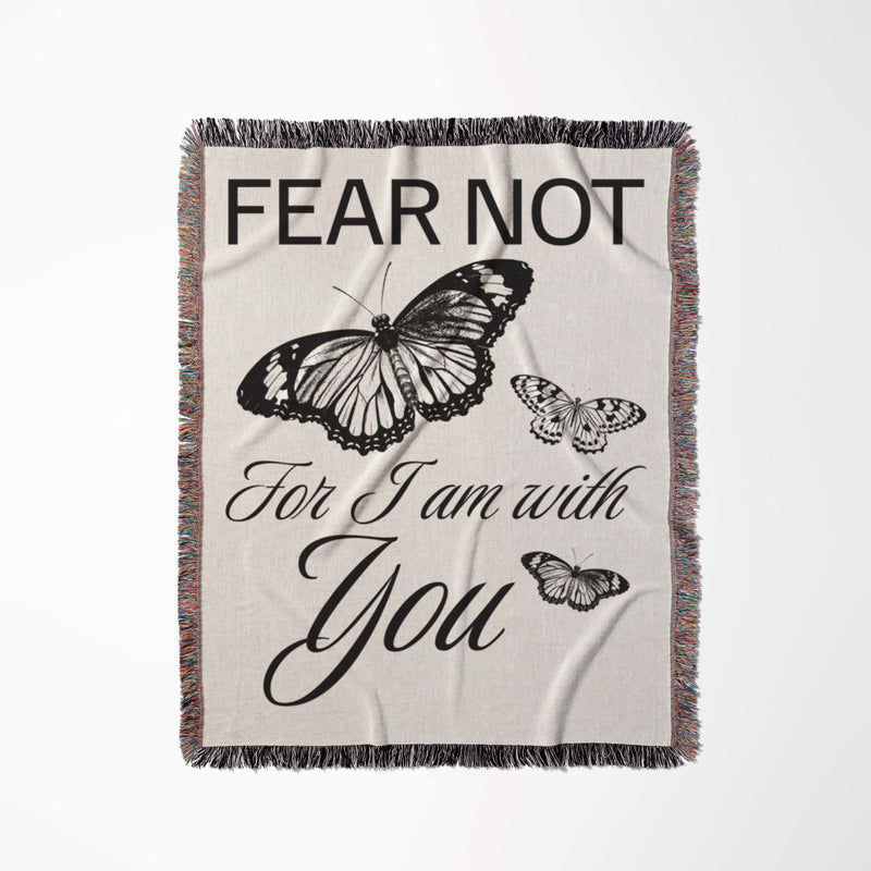 Fear Not Woven Blanket