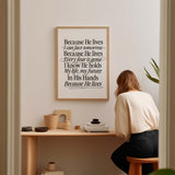 Because He lives, I can face tomorrow.