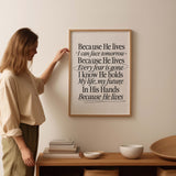 Because He lives, I can face tomorrow.