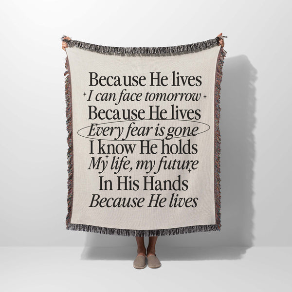 Because He Lives Woven Blanket