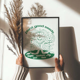 PLANT GOOD SEEDS